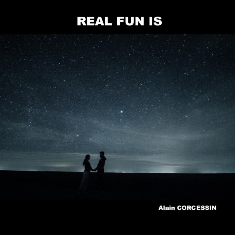 REAL FUN IS | Boomplay Music