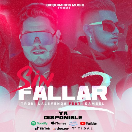 Sin Fallar 2 ft. Troni La Leyenda | Boomplay Music