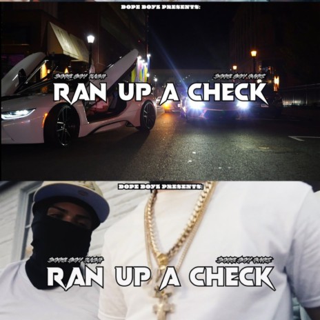 Ran Up A Check ft. DopeBoyPapi | Boomplay Music