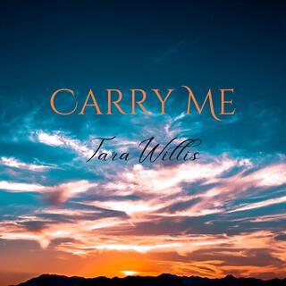 Carry Me