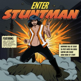 ENTER STUNTMAN lyrics | Boomplay Music