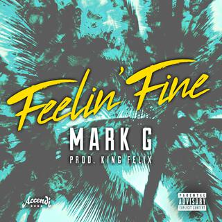 Feelin' Fine lyrics | Boomplay Music