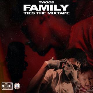 Family Ties the Mixtape