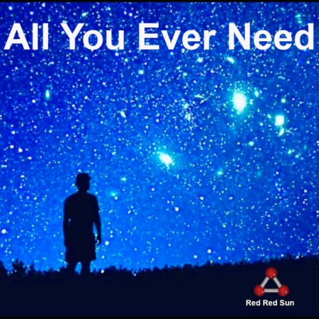 All You Ever Need | Boomplay Music