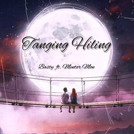 Tanging Hiling ft. Mentor Mon | Boomplay Music