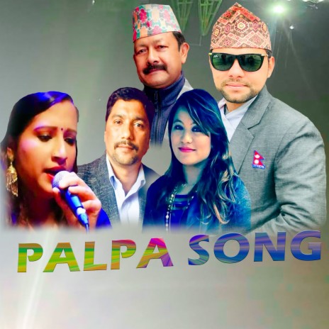 Palpa Song ft. Semantamani Kharal, Kamala Pokharel, Narayan Rayamajhi, Jamuna Rana & Dhan Maya Disuwa Magar | Boomplay Music