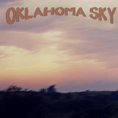 Oklahoma Sky | Boomplay Music