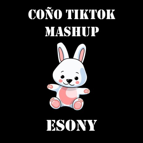 Coño Tiktok Mashup | Boomplay Music