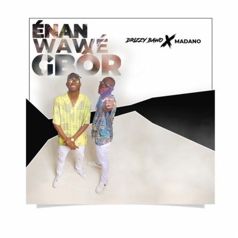 E Nan Wa We Gbor | Boomplay Music