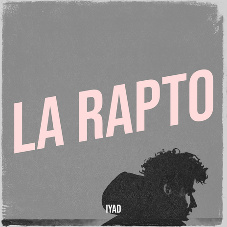 La Rapto | Boomplay Music