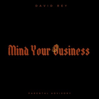 Mind Your Business lyrics | Boomplay Music