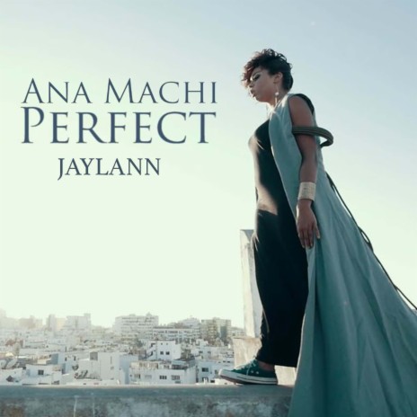 Ana Machi Perfect | Boomplay Music