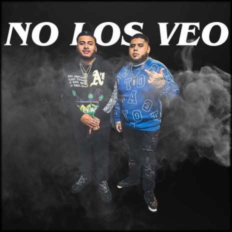 No Los Veo ft. Ezpadilla