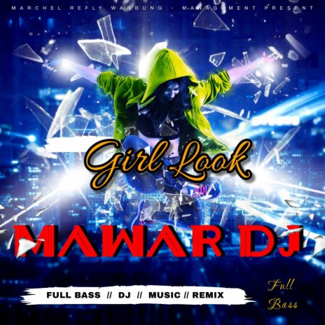 Mawar DJ Girl Look | Boomplay Music