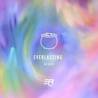 Everlasting lyrics | Boomplay Music