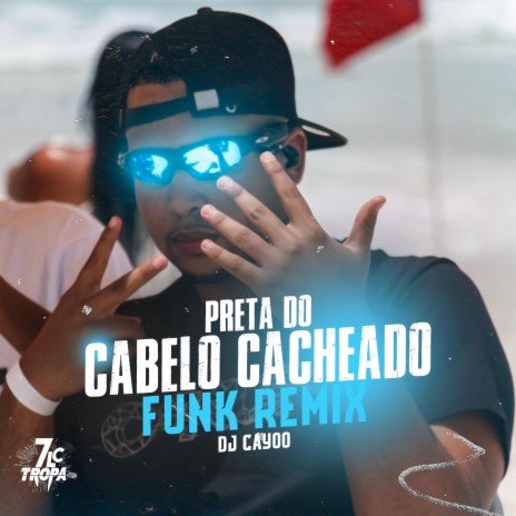 Preta Do Cabelo Cacheado (Funk Remix)