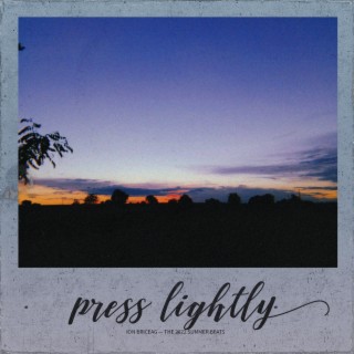 press lightly