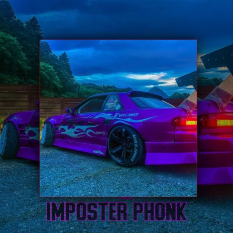 Imposter Phonk | Boomplay Music