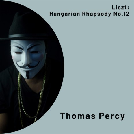 Hungarian Rhapsody No.12 ft. Thomas Percy | Boomplay Music