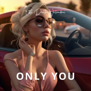 Only You