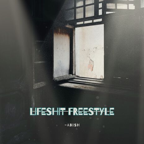 Lifeshit Freestyle ft. Akshat21 | Boomplay Music