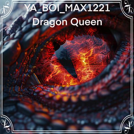 Dragon Queen | Boomplay Music