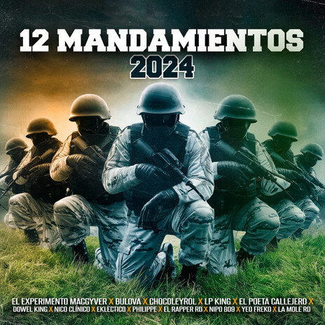 12 Mandamientos 2024 ft. Poeta Callejero, bulova, Dowel King, yeo freko & eklectico | Boomplay Music