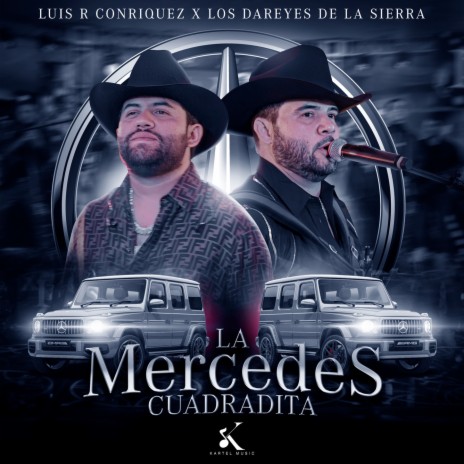 La Mercedes Cuadradita (En Vivo) ft. Los Dareyes De La Sierra | Boomplay Music
