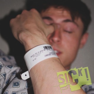 sick! lyrics | Boomplay Music