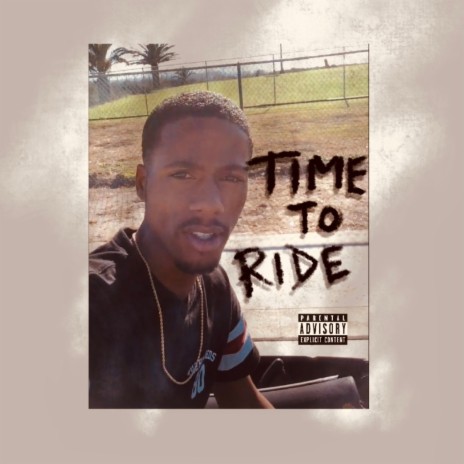 TIME TO RIDE | Boomplay Music