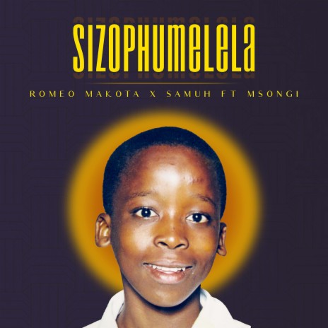 SizoPhumelela ft. Samuh & Msongi | Boomplay Music