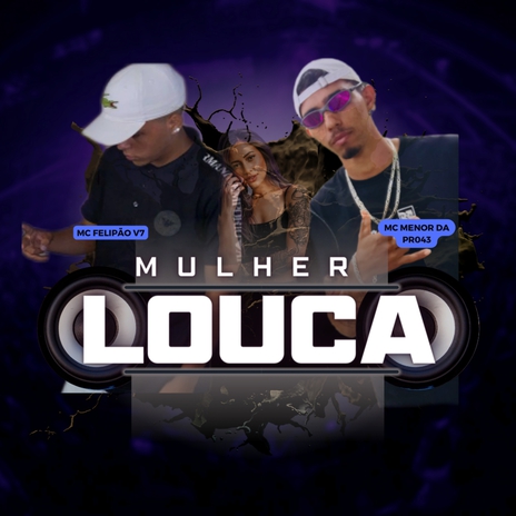 Mulher louca | Boomplay Music