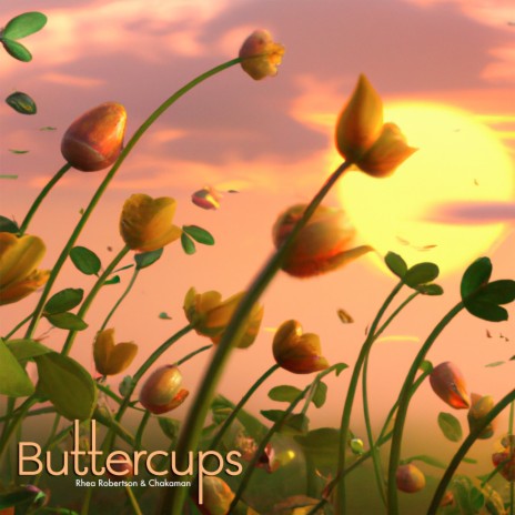 Buttercups ft. Rhea Robertson | Boomplay Music