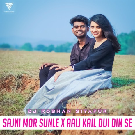 Sajni Mor Sunle X Aaij Kail Dui Din Se | Boomplay Music