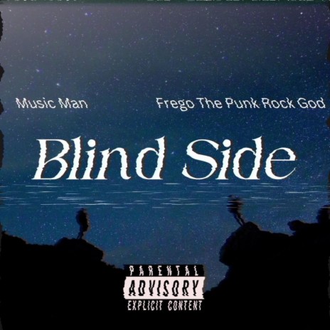 Blind Side ft. Frego The Punk Rock God | Boomplay Music