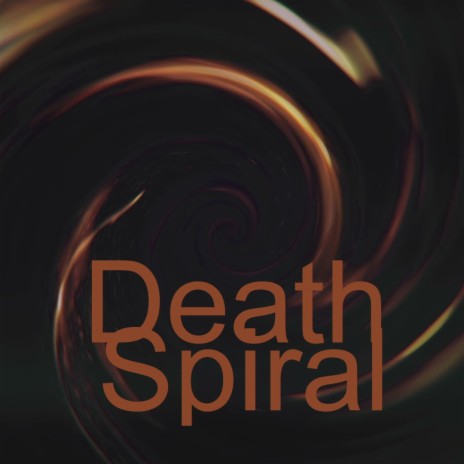 Death Spiral | Boomplay Music