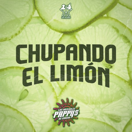 Chupando el Limón | Boomplay Music