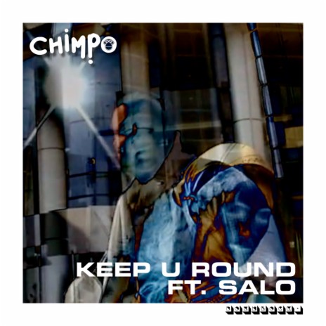 Keep U Round (Original Mix) ft. Sâlo