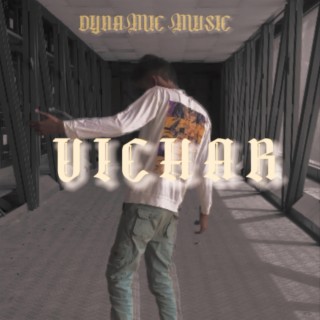 VICHAR lyrics | Boomplay Music