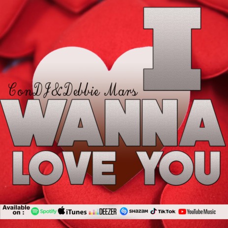 I Wanna Love You (feat. Debbie Mars) | Boomplay Music