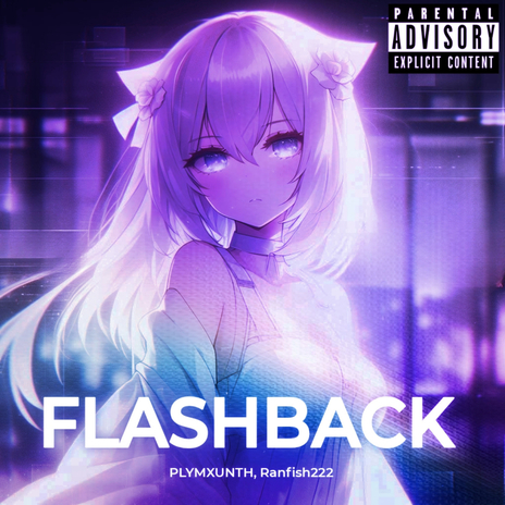 FLASHBACK ft. Ranfish222 | Boomplay Music