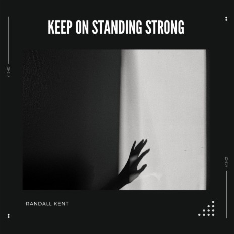 Keep On Standing Strong | Boomplay Music