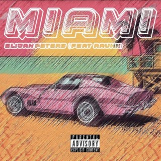 Miami ft. Raunii lyrics | Boomplay Music