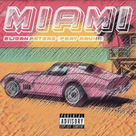 Miami ft. Raunii | Boomplay Music