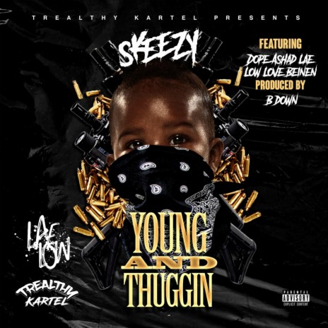 Young & Thuggin' (feat. Laelow, Dope Ashad, Love beinen & B Down) | Boomplay Music