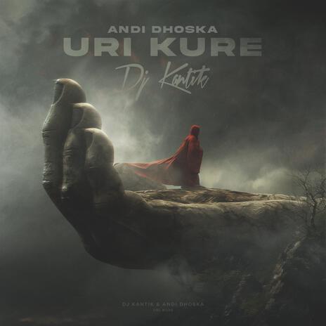 Uri Kure ft. Andi Dhoska | Boomplay Music