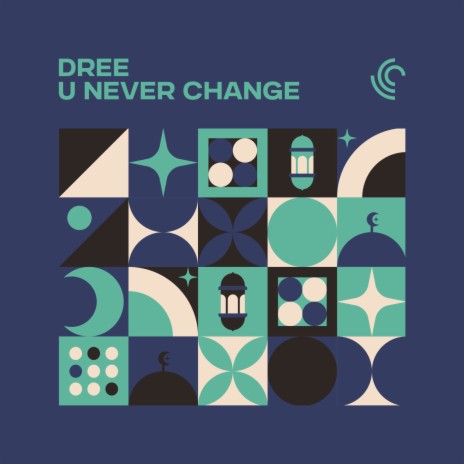 U Never Change | Boomplay Music