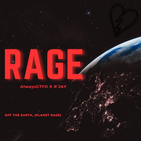 RAGE ft. R'JAY | Boomplay Music