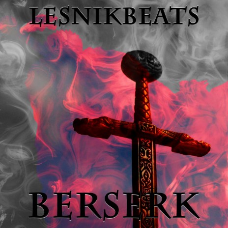 Berserk | Boomplay Music