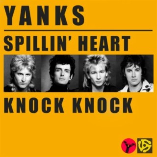 Spillin Heart / Knock Knock